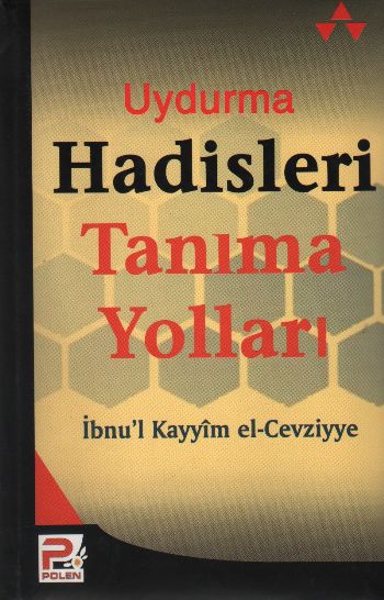 Uydurma Hadisleri Tanıma Yolları %17 indirimli İbnul Kayyim el-Cevziyy