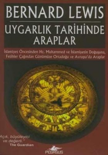 Uygarlık Tarihinde Araplar %25 indirimli Bernard Lewis