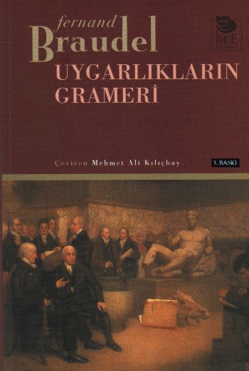 Uygarlıkların Grameri %17 indirimli Fernand Braudel