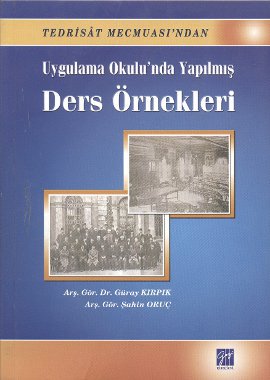 Uygulama Okulu’nda Yapılmış Ders Örnekleri