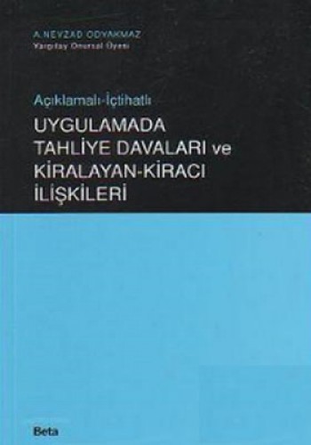 Uygulamada Tahliye Davaları ve Kiralayan-Kiracı İlişkileri