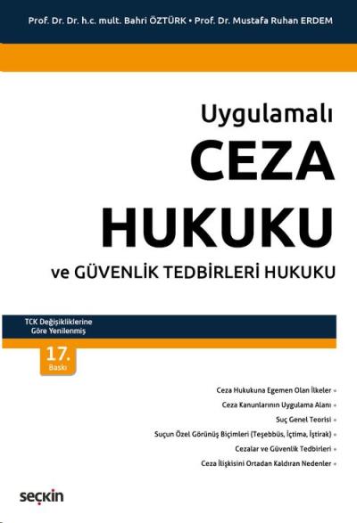 Uygulamalı Ceza Hukuku ve Güvenlik Tedbirleri Hukuku Bahri Öztürk-Must