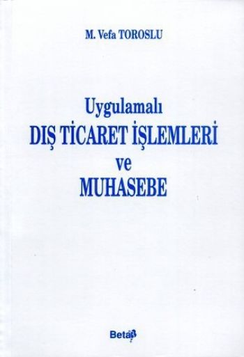 Uygulamalı Dış Ticaret İşlemleri Ve Muhasebe