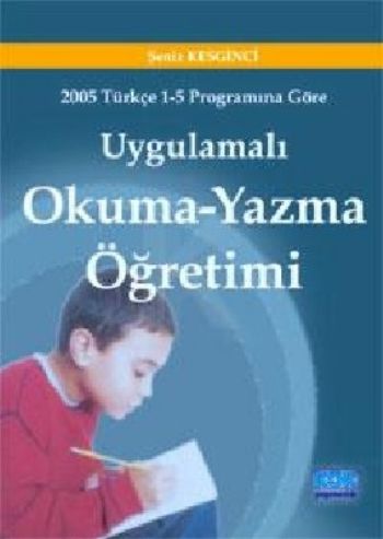 Uygulamalı İlk Okuma-Yazma Öğretimi %17 indirimli Şeniz Kesginci