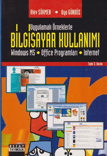 Uygulamalı Örneklerle Bilgisayar Kullanımı