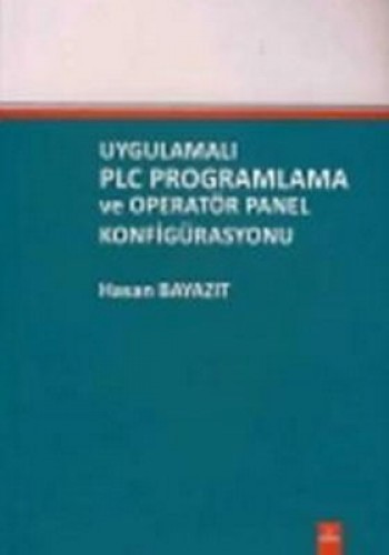 Uygulamalı PLC Programlama ve Operatör Panel Konfigürasyonu