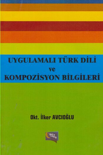Uygulamalı Türk Dili ve Kompozisyon Bilgileri
