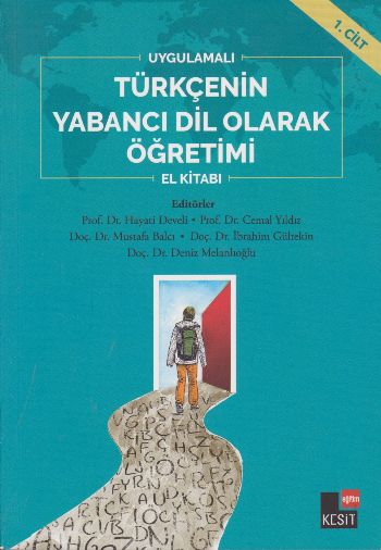 Uygulamalı Türkçenin Yabancı Dil Olarak Öğretimi El Kitabı 1. Cilt Kes