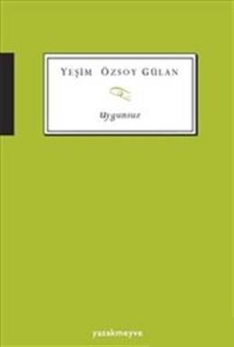 Uygunsuz Yeşim Özsoy Gülan