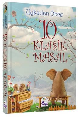 Uykudan Önce 10 Klasik Masal (Ciltli)