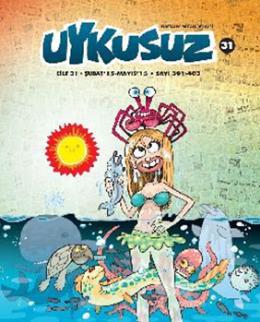 Uykusuz Dergisi Cilt : 31 Şubat-Mayıs 15 Sayı: 391 - 403