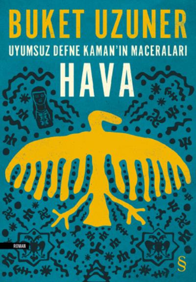 Uyumsuz Defne Kaman'ın Maceraları - Hava