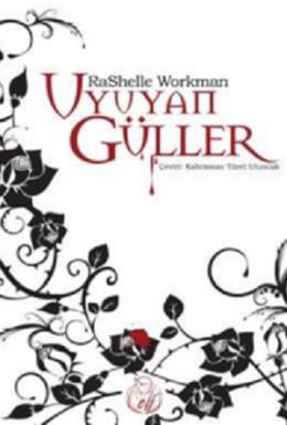 Uyuyan Güller Rashelle Workman