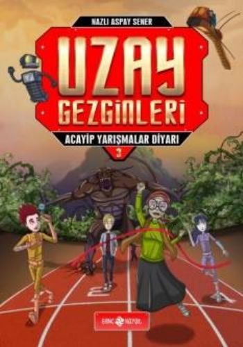 Uzay Gezginleri 3-Acayip Yarışmalar Diyarı