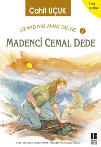 Uzaydaki Mavi Bilye-07: Madencı Cemal Dede %17 indirimli Cahit Uçuk