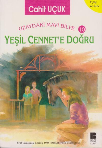 Uzaydaki Mavi Bilye-10: Yeşil Cennete Doğru