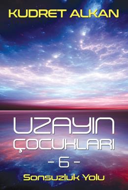 Uzayın Çocukları 6-Sonsuzluk Yolu