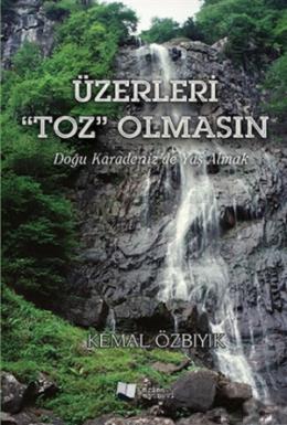 Üzerlerine "Toz" Olmasın