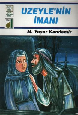 Uzeyle’nin İmanı