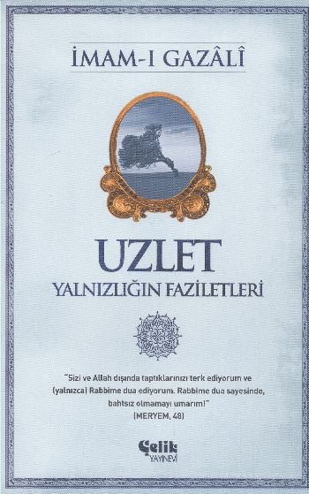 Uzlet Yalnızlığın Faziletleri %17 indirimli İmamı Gazali