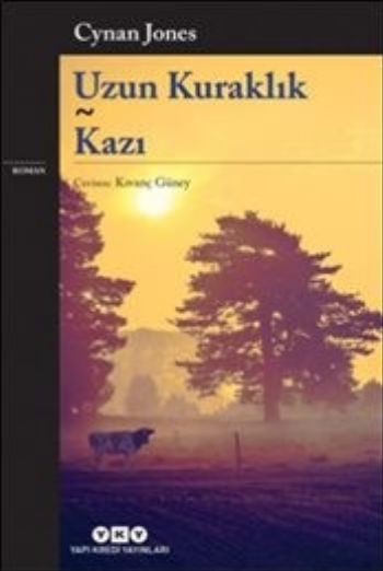 Uzun Kuraklık-Kazı