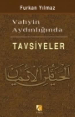 Vahyin Aydınlığında Tavsiyeler