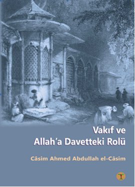 Vakıf ve Allah’a Davetteki Rolü