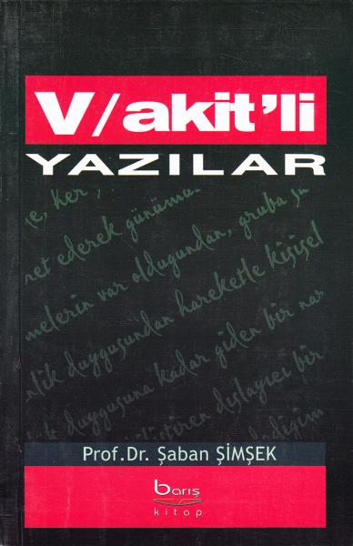 Vakit’li Yazılar Şaban Şimşek