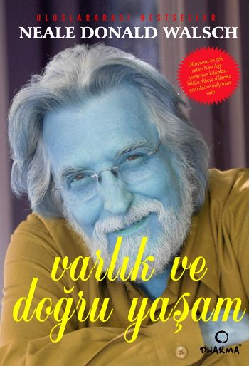 Varlık ve Doğru Yaşam %17 indirimli Neale Donald Walsch