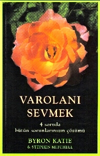 Varolanı Sevmek
