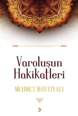 Varoluşun Hakikatleri %17 indirimli Mehmet Bastıyalı