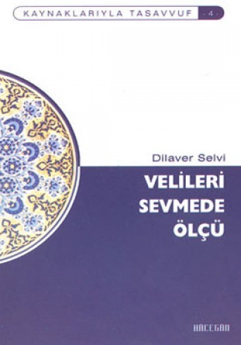 Velileri Sevmede Ölçü