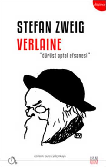 Verlaine Dürüst Aptal Efsanesi