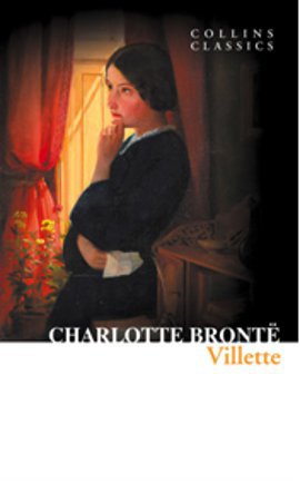 Villette (Collins Classics) Charlotte Bronte