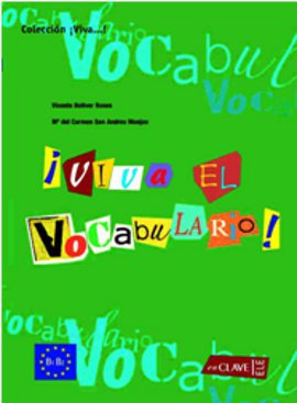 Viva El Vocabulario! B1-B2 (İspanyolca Orta ve İleri Seviye Kelime Bil