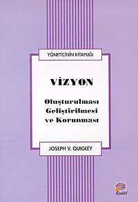 Vizyon Oluşturulması Geliştirilmesi ve Korunması