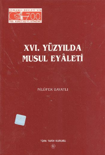 VVI. Yüzyılda Musul Eyaleti %17 indirimli Nilüfer Bayatlı