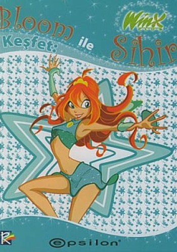 Winx Club Bloom ile Sihir Keşfet