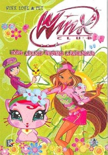 Winx Club (Love Pet): Dört Ayaklı Sevimli Afacanlar %17 indirimli Regi