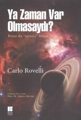 Ya Zaman Var Olmasaydı %17 indirimli Carlo Rovelli