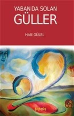 Yaban da Solan Güller Halil Gülel