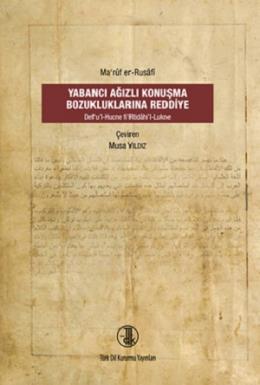 Yabancı Ağızlı Konuşma Bozukluklarına Reddiye Ma'ruf Er