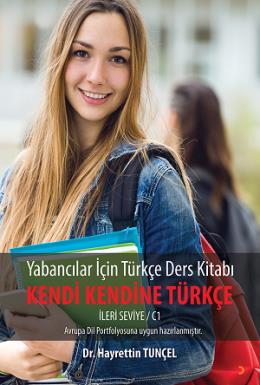 Yabancılar İçin Türkçe Ders Kitabı Kendi Kendine Türkçe-İleri Seviye/C