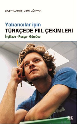 Yabancılar İçin Türkçede Fiil Çekimleri