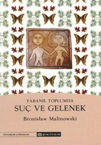 Yabanıl Toplumda Suç Ve Gelenek %25 indirimli