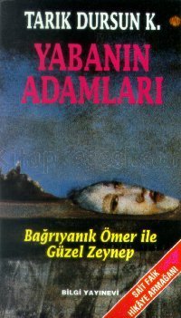 Yabanın Adamları / Bağrıyanık Ömer ile Güzel Zeynep