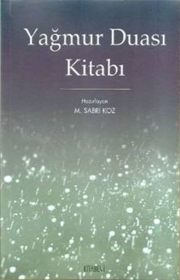 Yağmur Duası Kitabı %17 indirimli M. Sabri Koz
