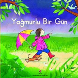 Yağmurlu Bir Gün (Sünger Kapaklı) Anna Milbourne