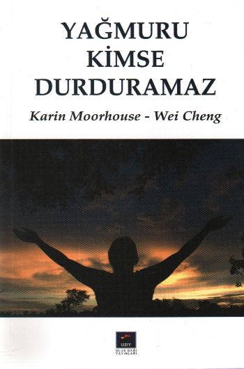 Yağmuru Kimse Durduramaz %17 indirimli K.Moorhouse-W.Cheng