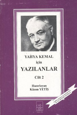 Yahya Kemal İçin Yazılanlar 2. Cilt Kazım Yetiş